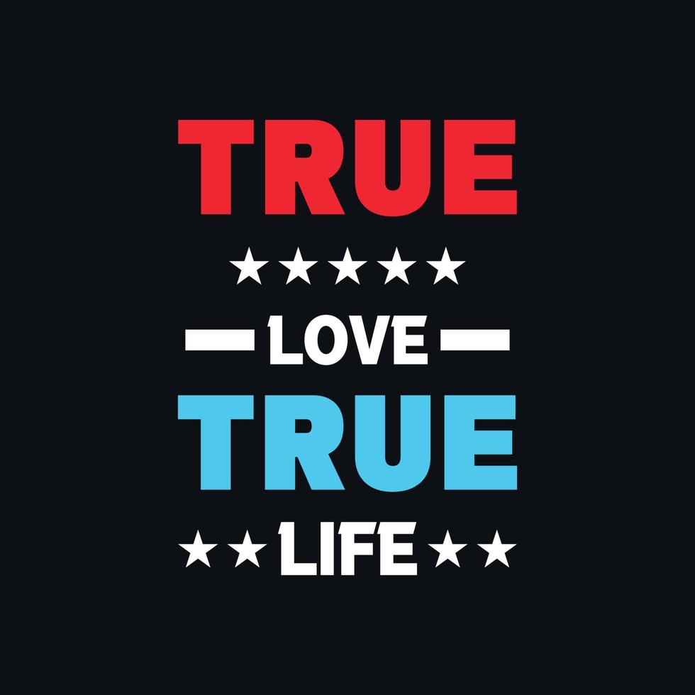 True love true life typography lettering design vector