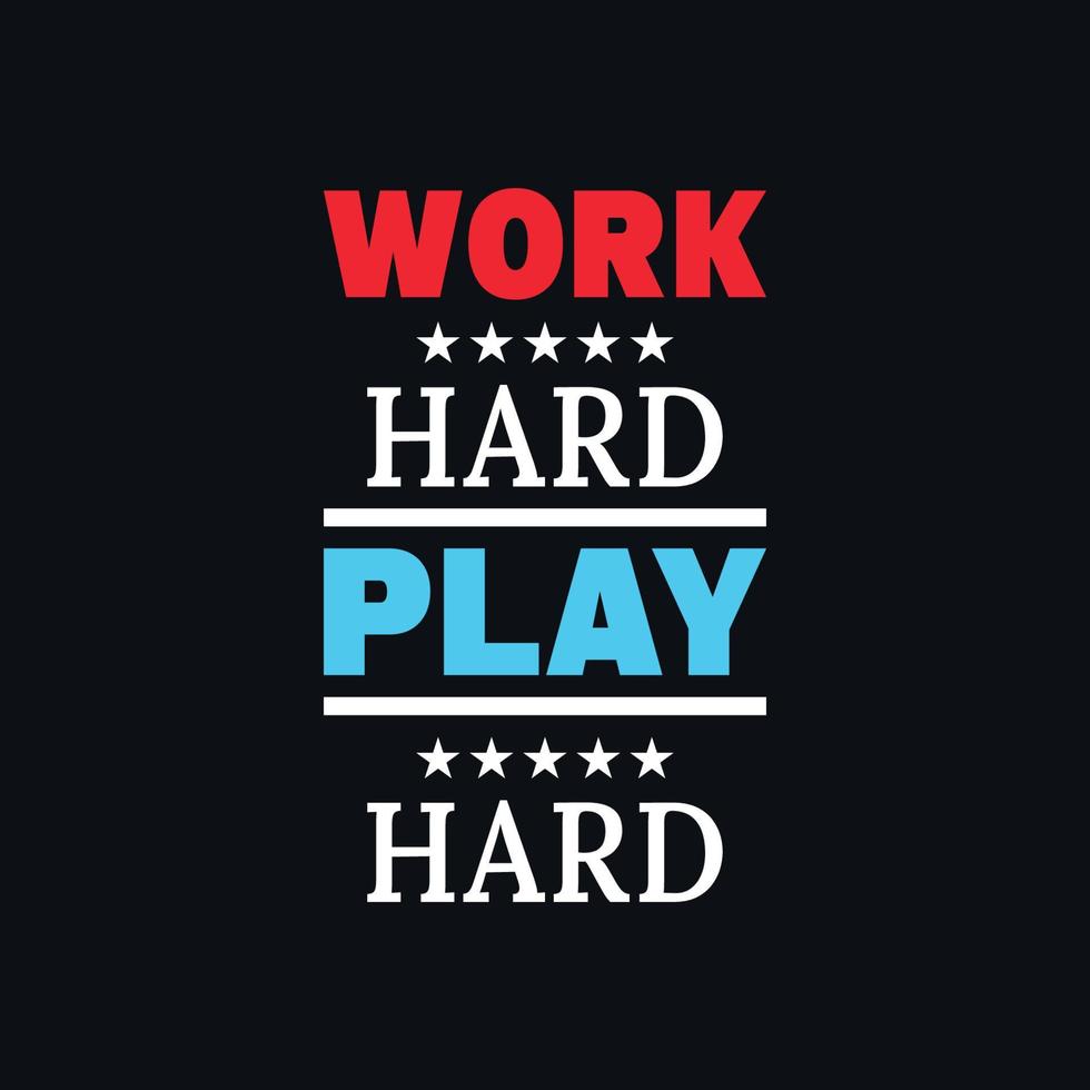 Work hard play hard typography lettering design 16270180 Vector Art at Vecteezy