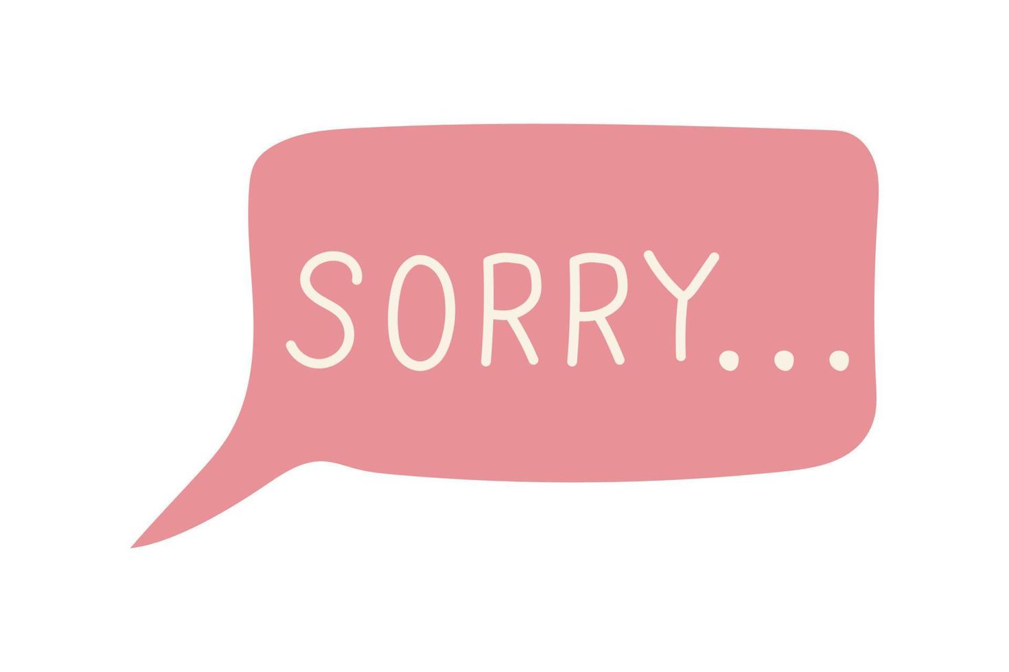 message that says sorry. feeling sorry, Inscription I'm sorry. vector illustration