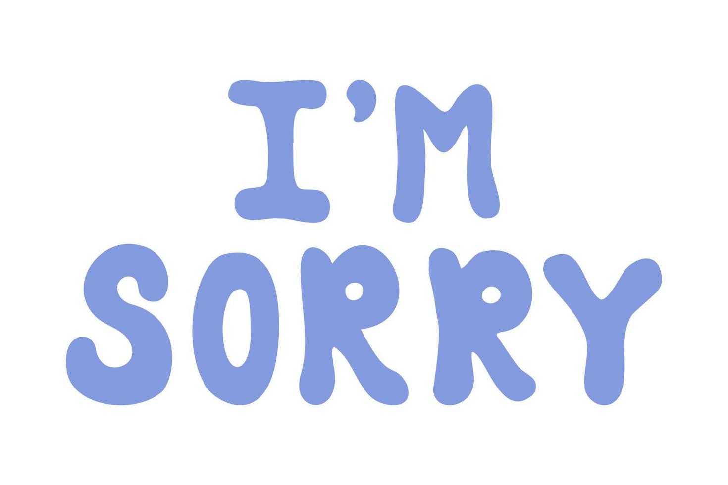 I'm sorry hand lettering card. vector illustration