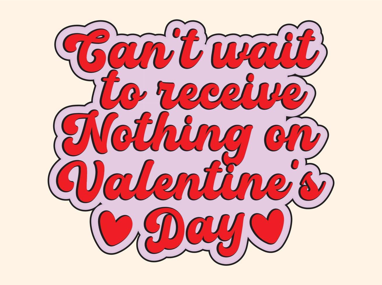 Retro valentines day svg t-shirt design, craft design, valentines quote design vector