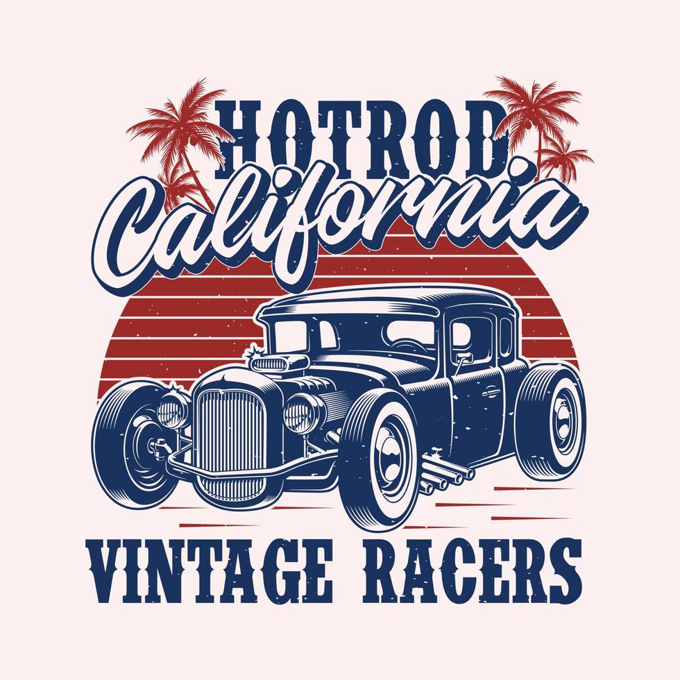 hotrod california vintage racers - vector de diseño de camiseta hot rod