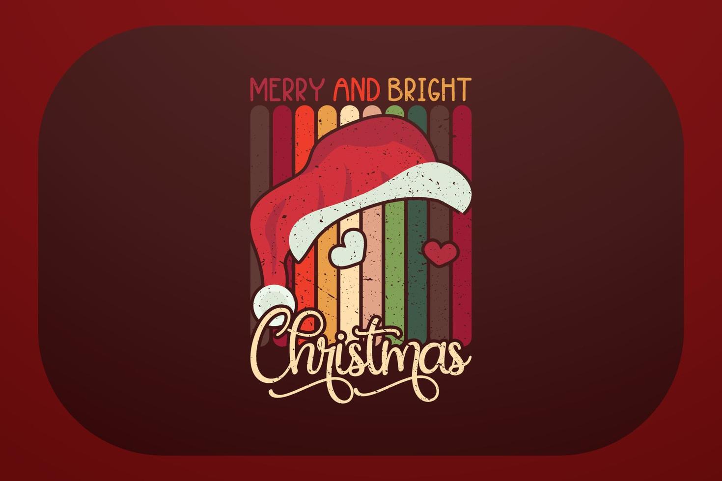 Christmas T-shirt Design Merry And Bright Christmas vector