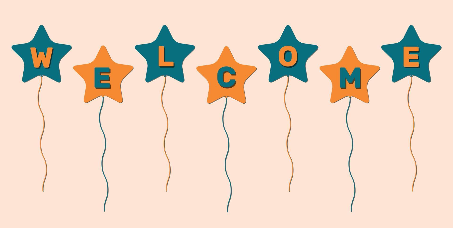 Welcome word on star shaped balloons in orange and turquoise colors isolated on light orange background. Greeting on invitation concept. Design template. Vector illustration.