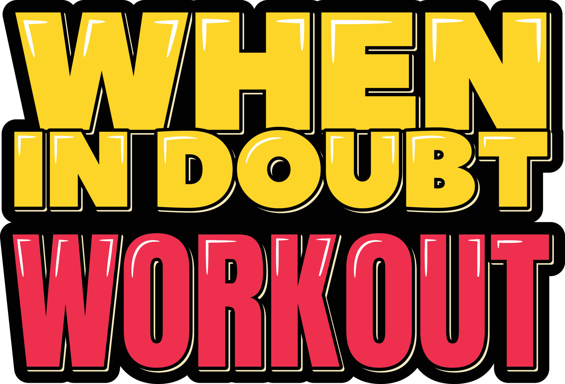 When in Doubt Workout 16313779 Vector Art at Vecteezy