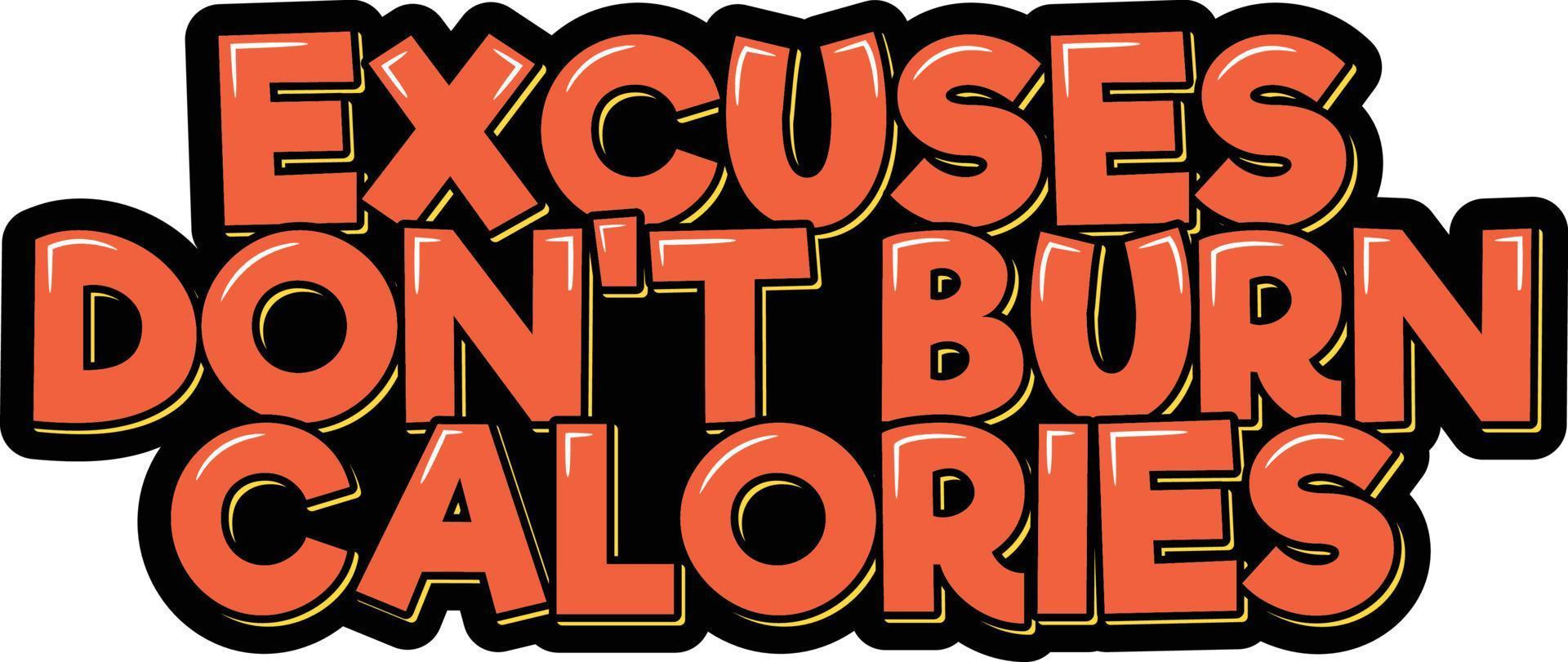 las excusas no queman calorias vector