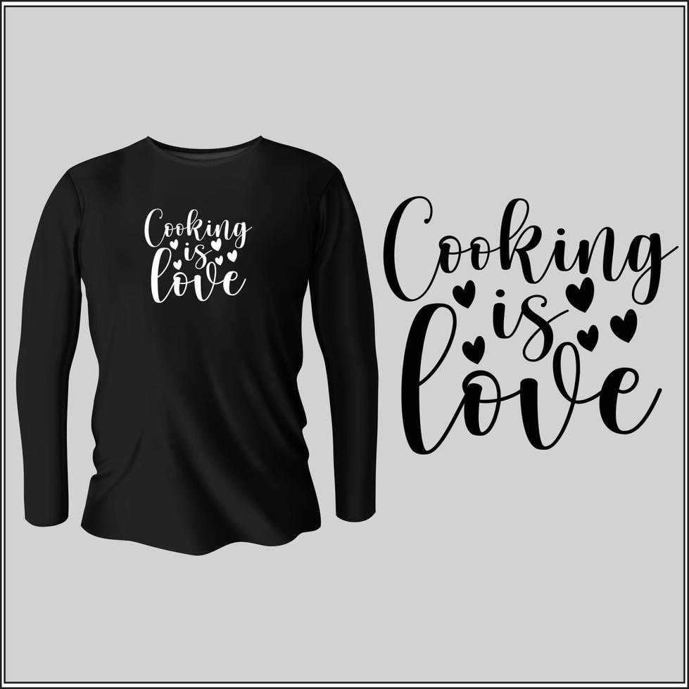 cooking is love   t-shirt design with vector