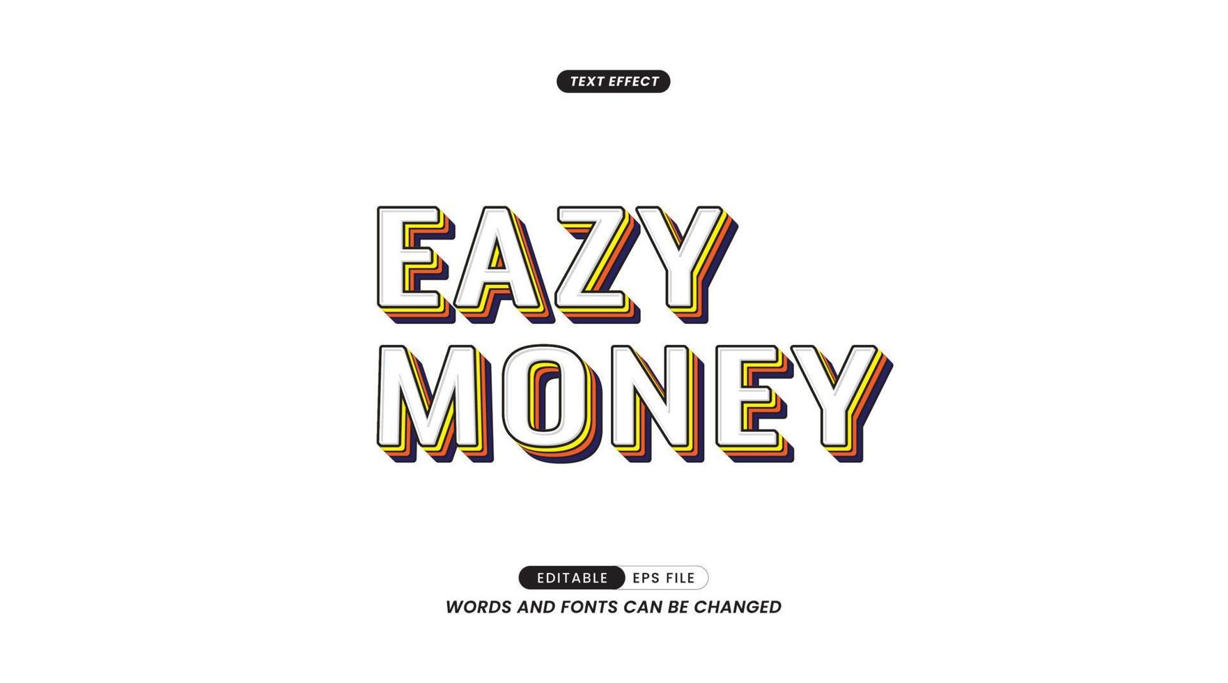 Text Effects - Editable Easy Money Slogan Text. vector