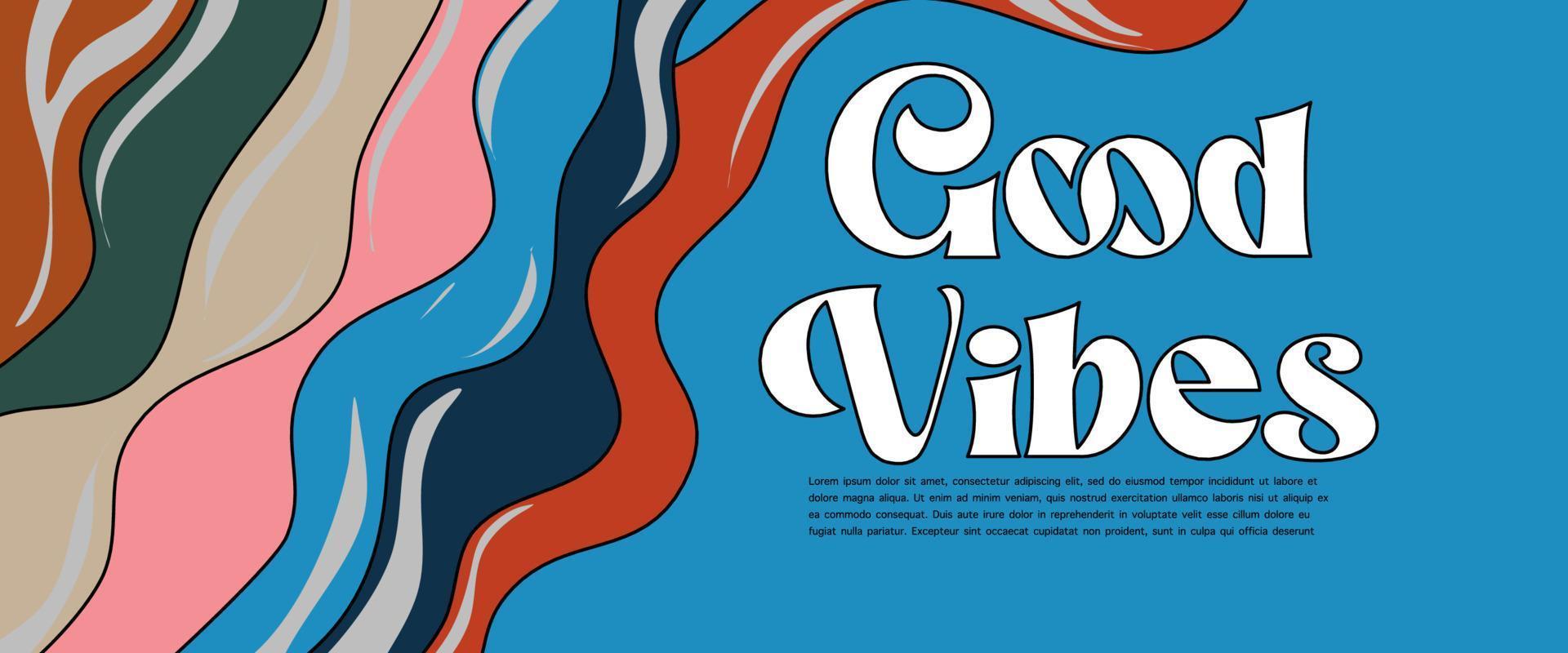 70s groovy retro good vibes only slogan with hippie swirl Pastel hand drawn psychedelic groovy background. vaporwave psychedelic style of the 80s - 90s. vector