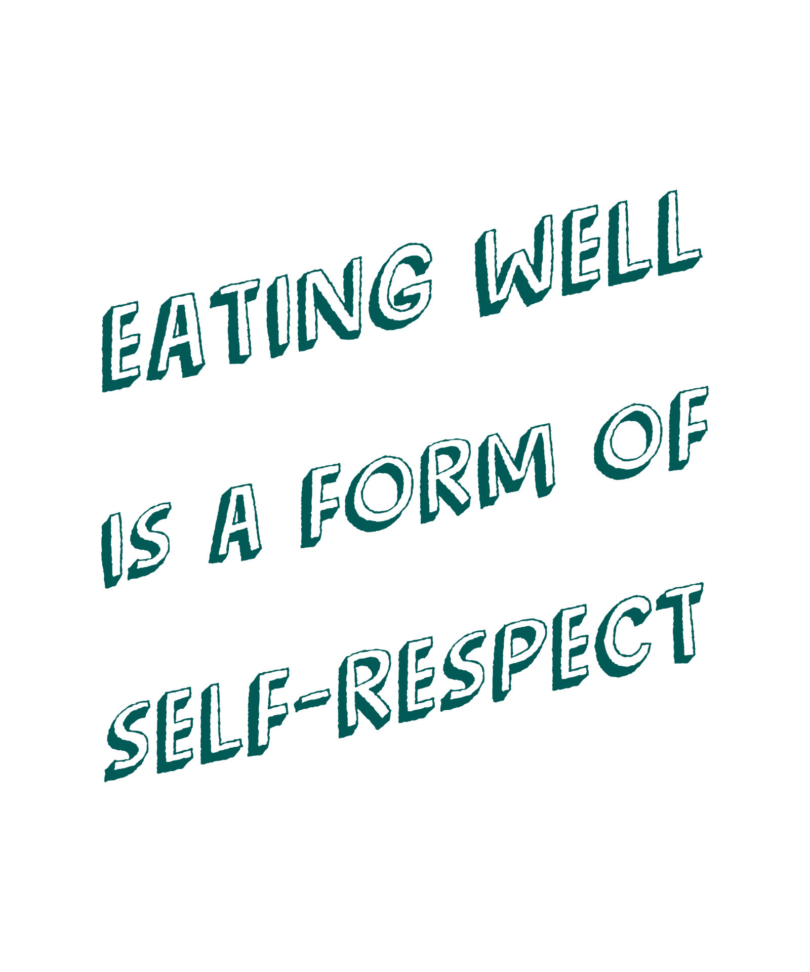 EATING WELL IS A FORM OF SELF-RESPECT. Healthy lifestyle quote vector