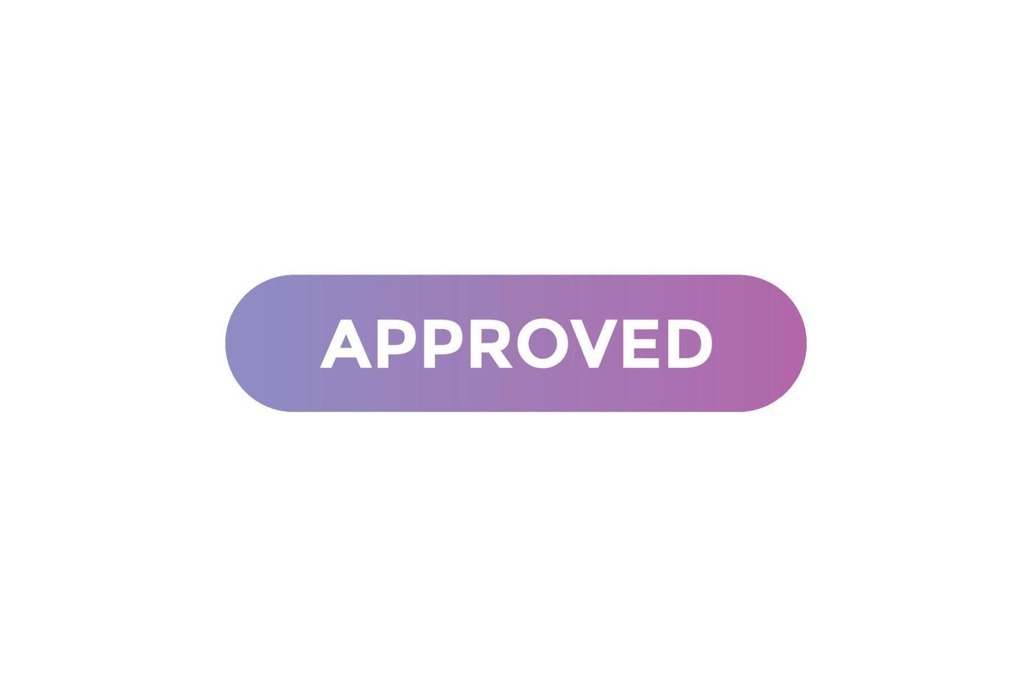 Approved button web banner templates. Vector Illustration