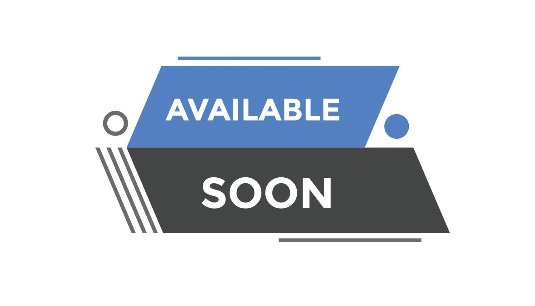 Available soon button web banner templates. Vector Illustration