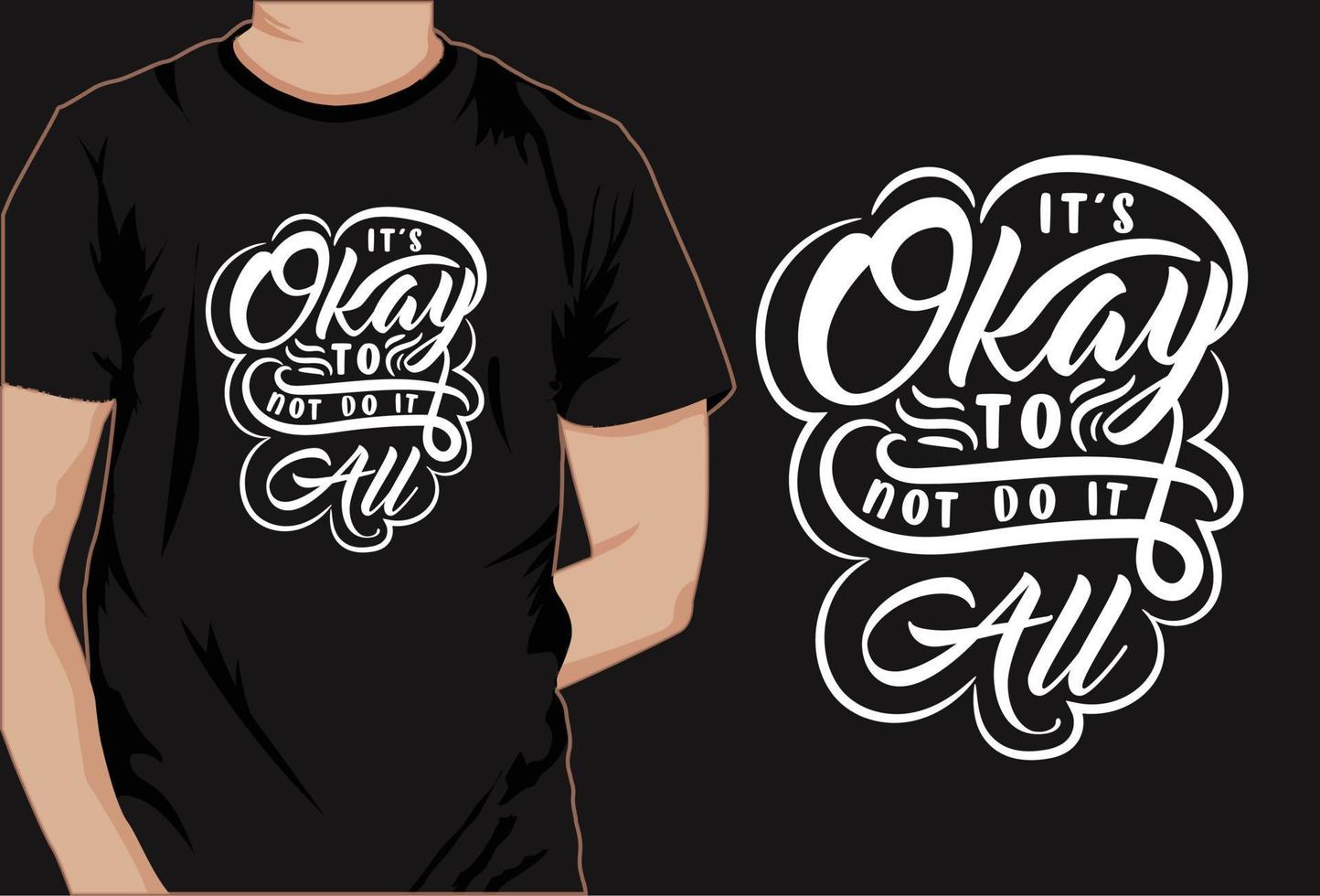 Motivational saying t-shirt design   This is creative Motivational saying t-shirt design t shirt design, vector