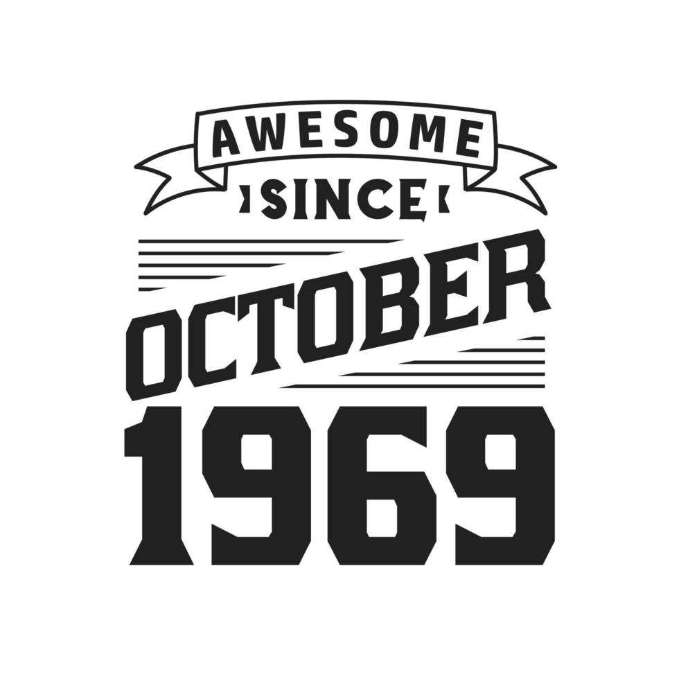 Retro Classic Vintage October 1969 50th Birthday Gift Shirt Retro Classic Vintage October 1969 50th Birthday Gift Shirt