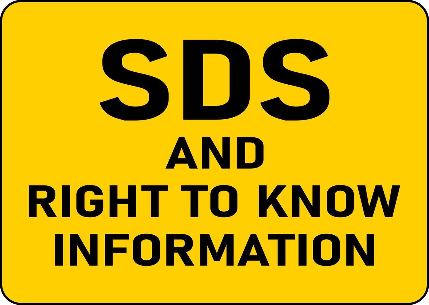 SDS and Right To Know Info Sign On White Background vector