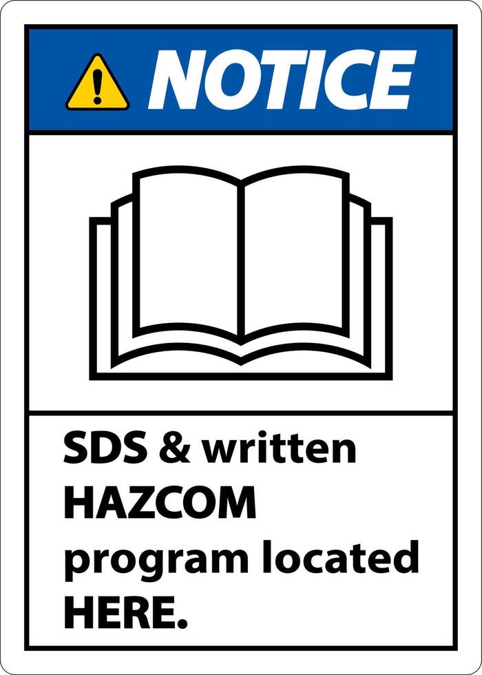 Notice SDS and HazCom Located Here Sign On White Background vector