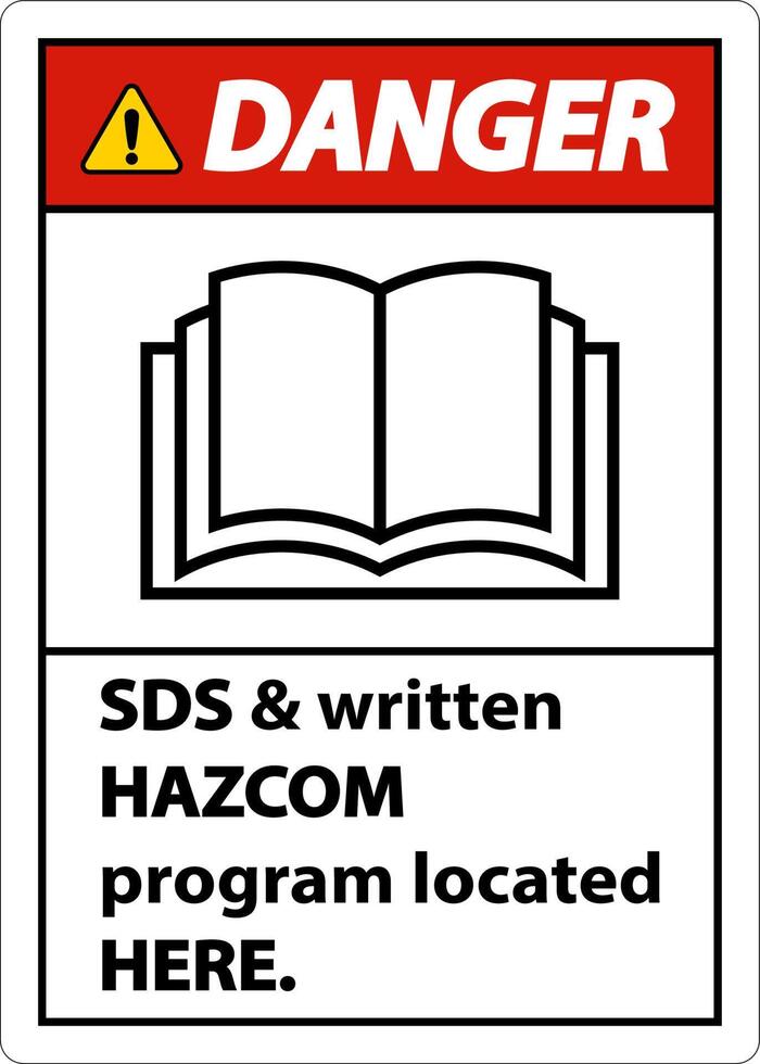 Danger SDS and HazCom Located Here Sign On White Background vector