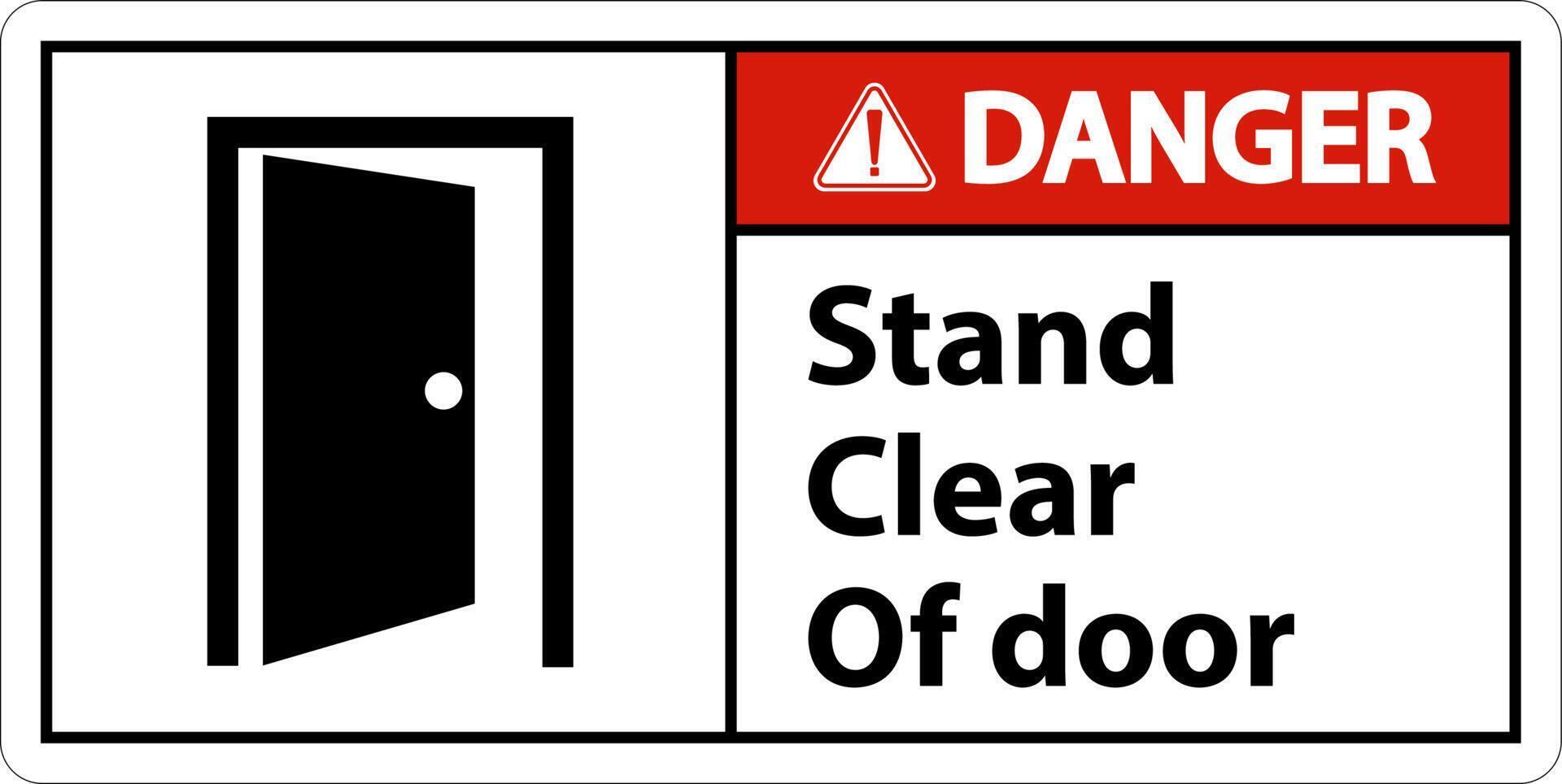 Danger Stand Clear Of Door Symbol Sign On White Background vector