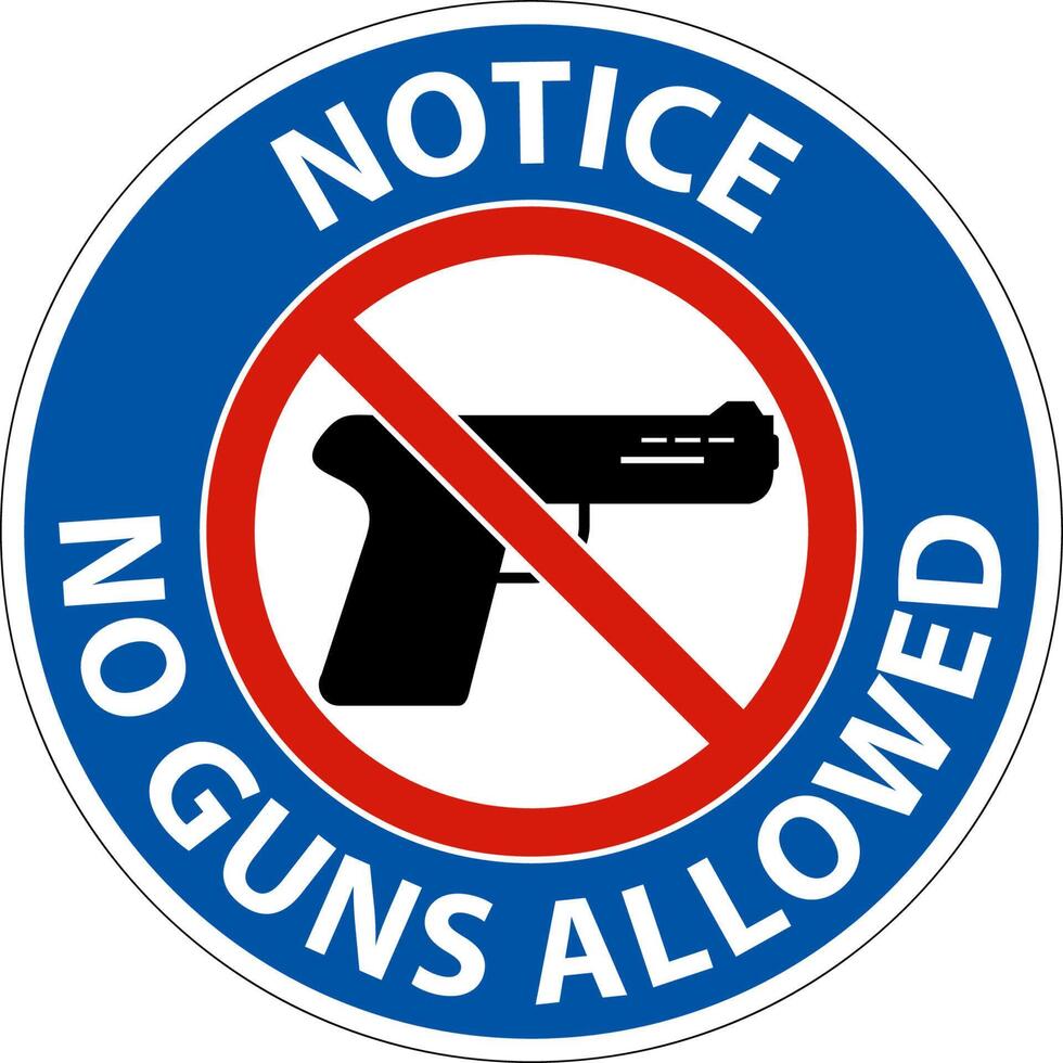 No Gun Rules Sign, Notice No Guns Allowed vector