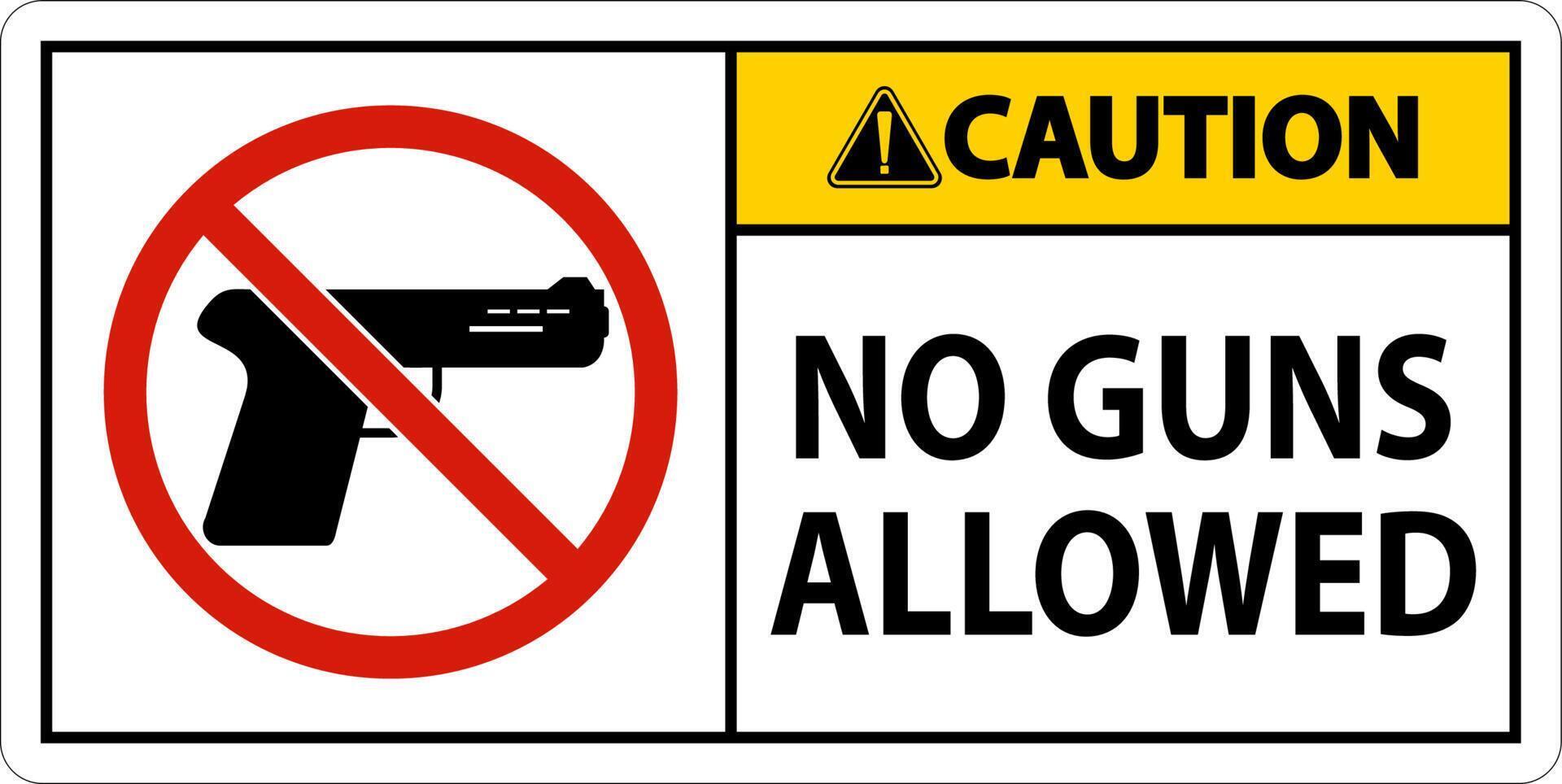 No Gun Rules Sign, Caution No Guns Allowed vector