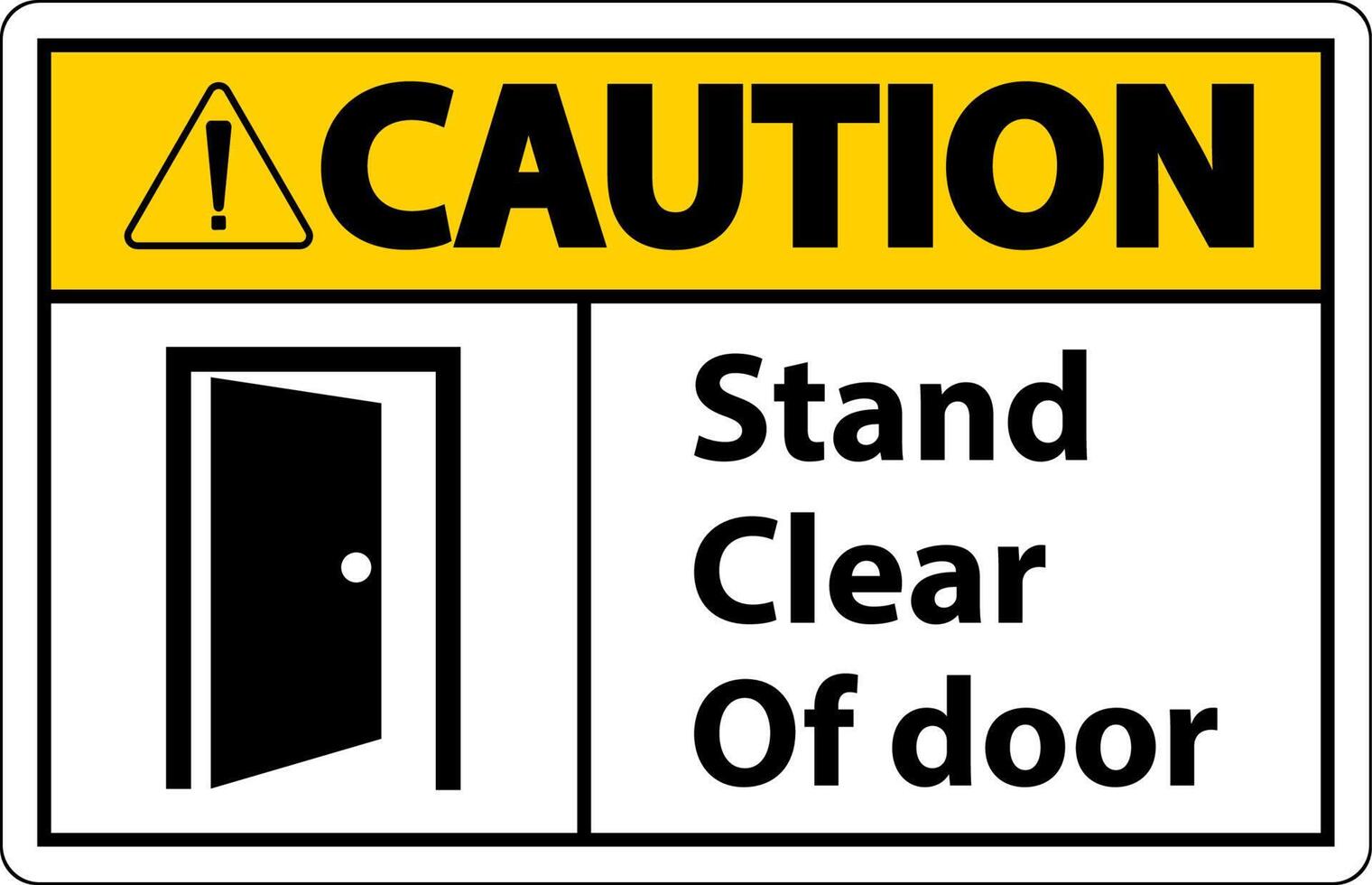 Caution Stand Clear Of Door Symbol Sign On White Background vector