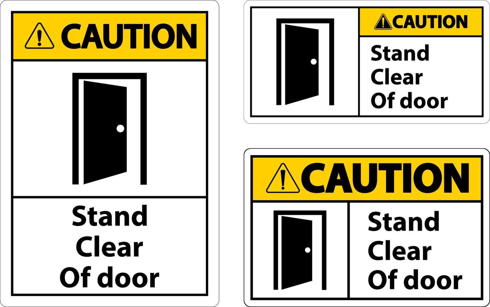 Caution Stand Clear Of Door Symbol Sign On White Background vector