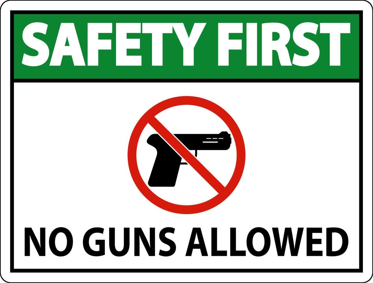 No Gun Rules Sign, Safety First No Guns Allowed vector