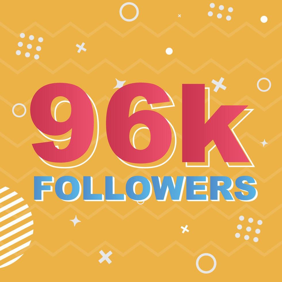 Vector de celebración de tarjeta de seguidores de 96k. 90000 seguidores felicitaciones post plantilla de redes sociales. diseño colorido moderno.
