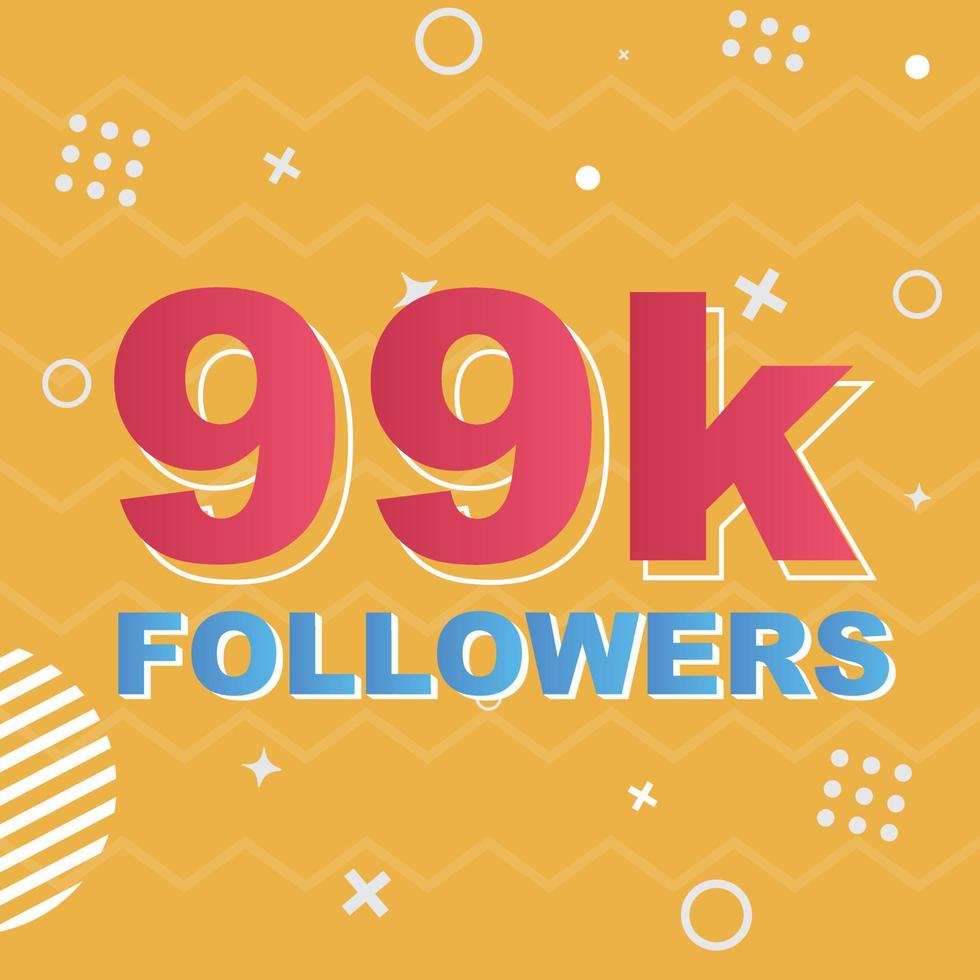 Vector de celebración de tarjeta de 99k seguidores. 90000 seguidores felicitaciones post plantilla de redes sociales. diseño colorido moderno.