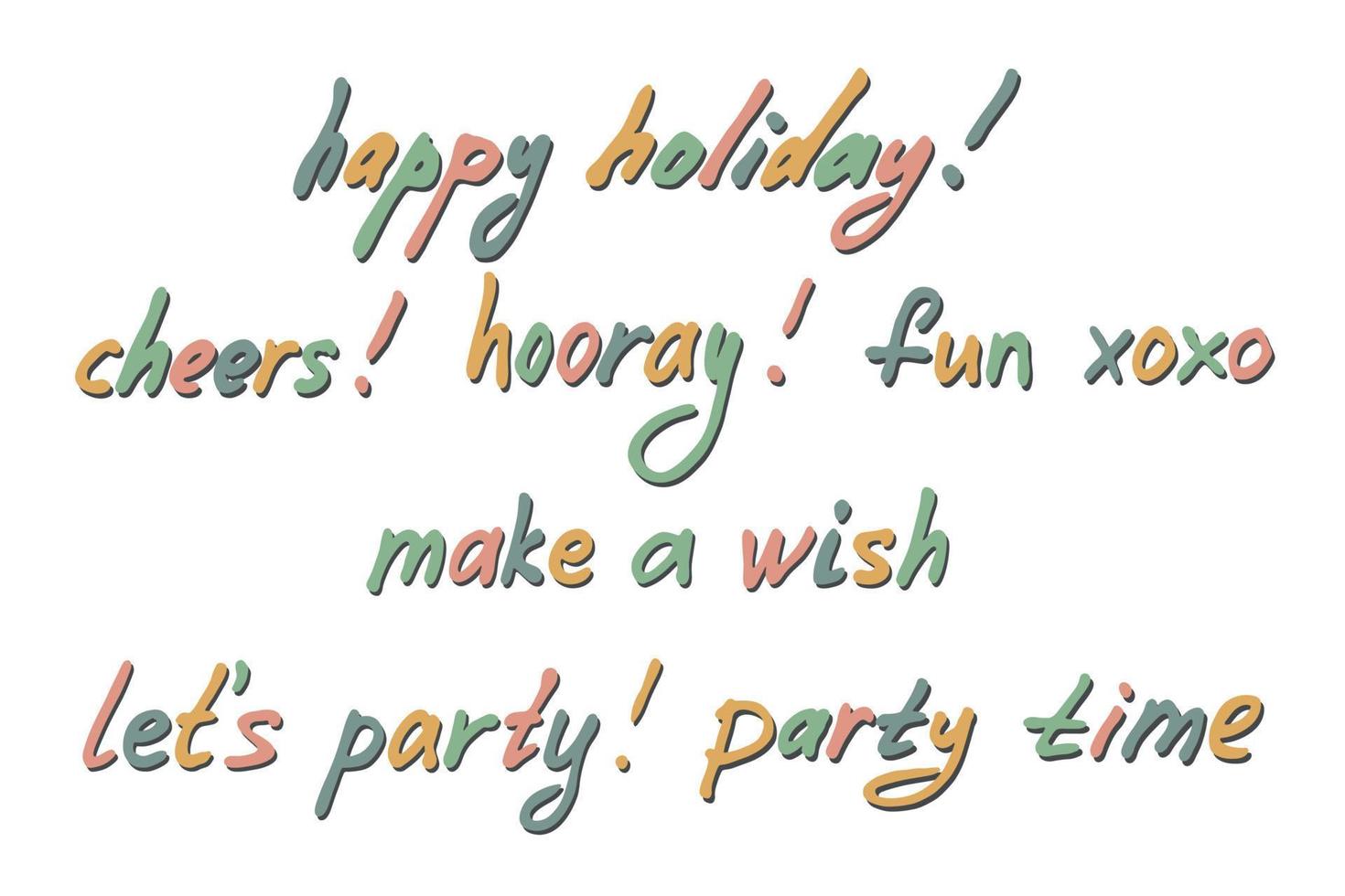 Hand drawn colorful lettering. Cute party doodle. Holiday clipart vector