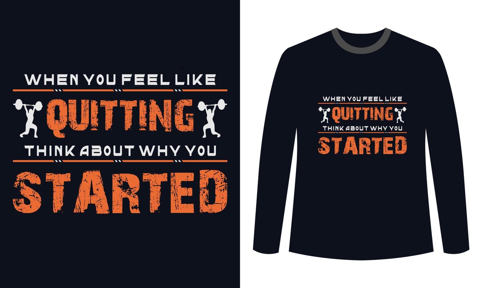 diseño de camisetas de fitness de gimnasio cuando tengas ganas de dejar de fumar piensa en por qué empezaste vector