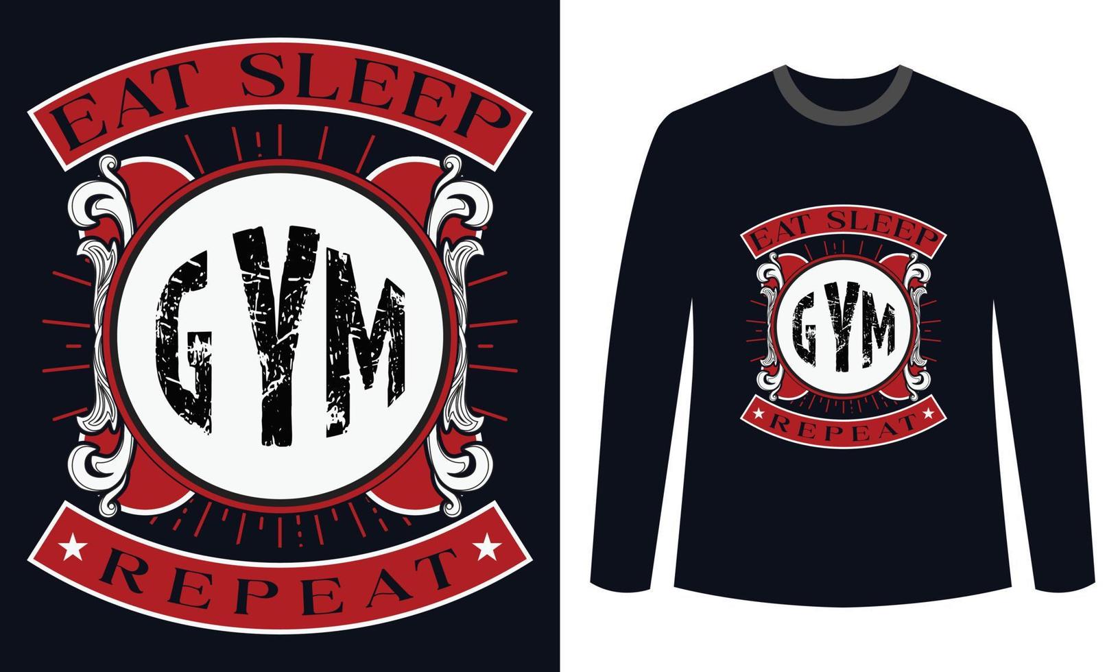Gym Fitness t-shirts Design Eat Sleep Gym Repeat vector