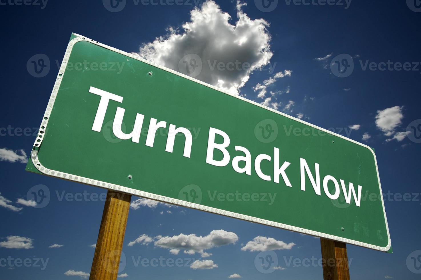 Turn Back Now Road Sign photo