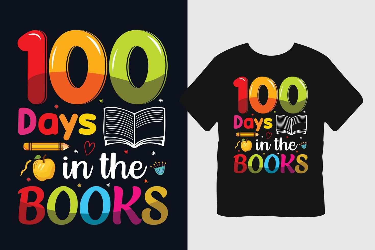 100 Days In The Books T-Shirt vector