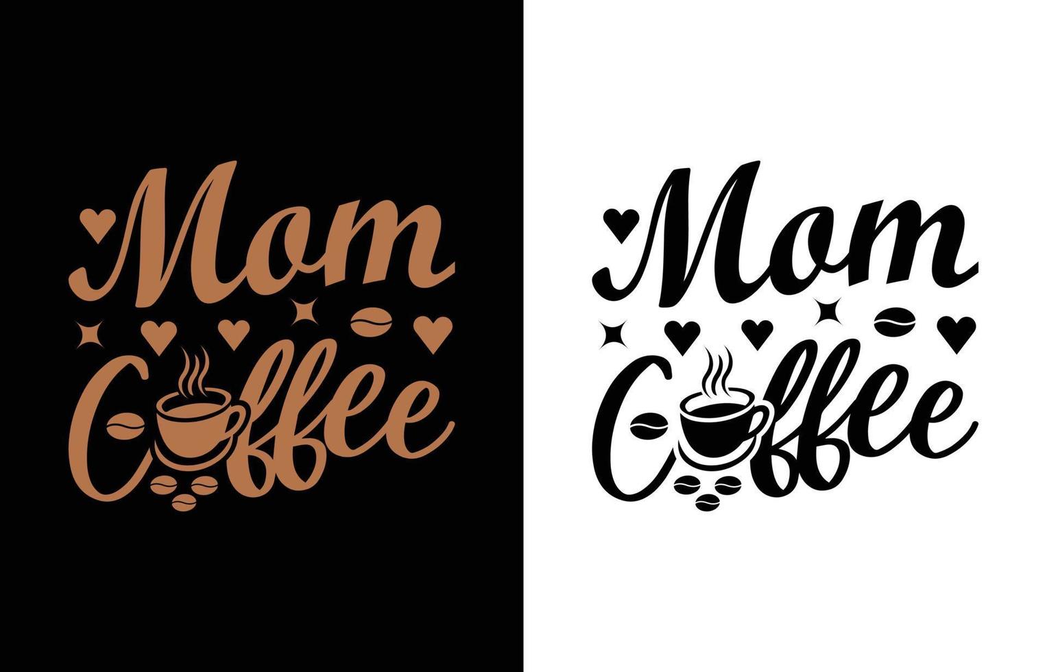 Mam coffee t shirt design vector