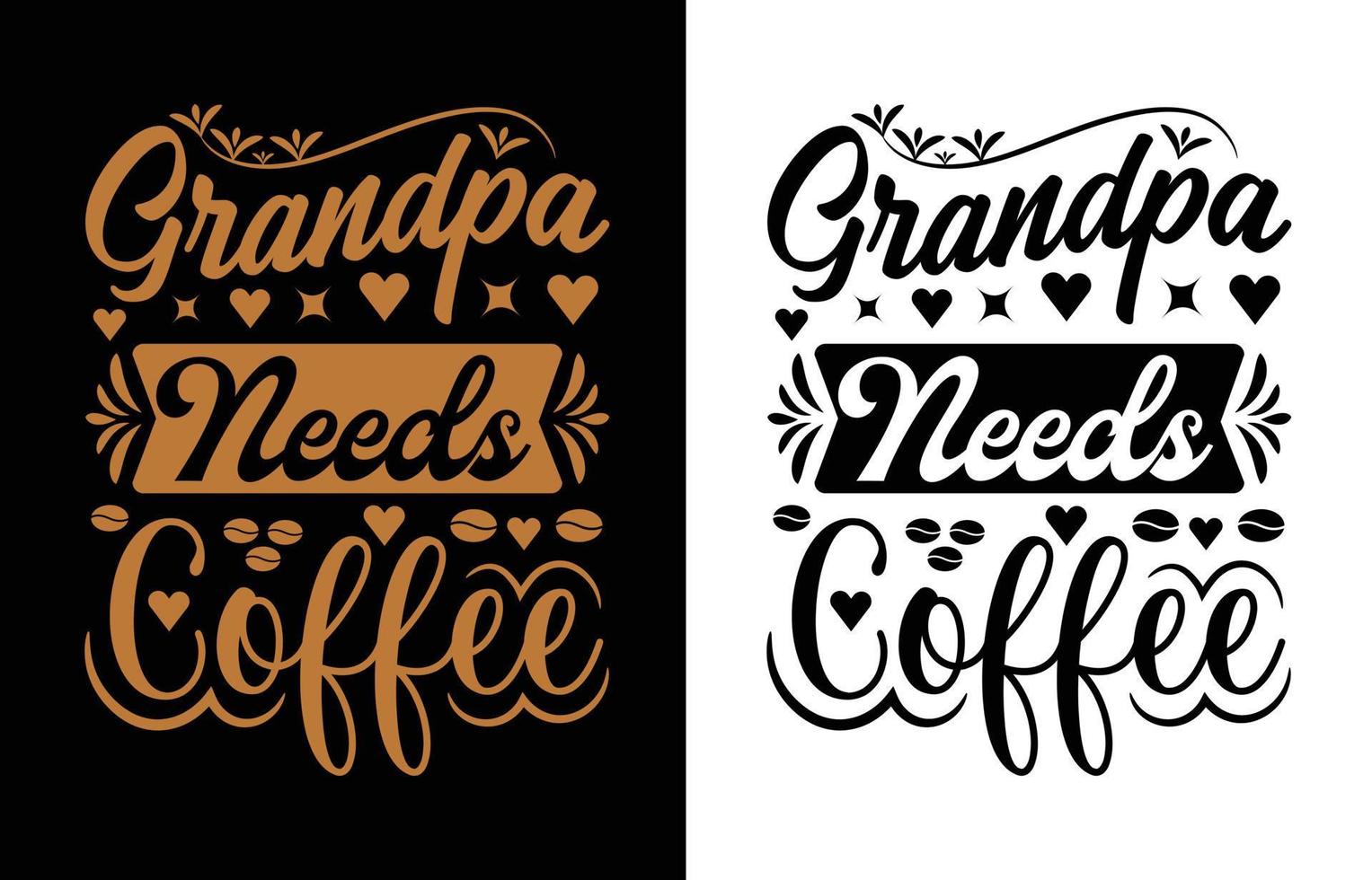 Grandpa needs coffee t shirt design vector