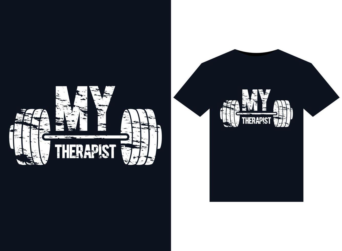 My therapist illustrations for print-ready T-Shirts design vector