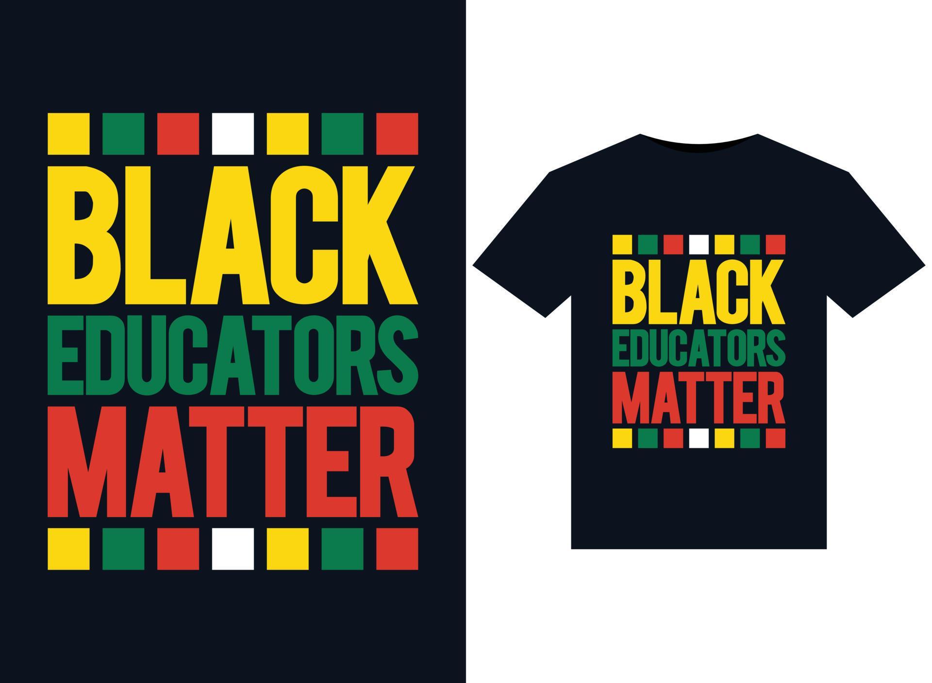 Black Educators Matter illustrations for print-ready T-Shirts design