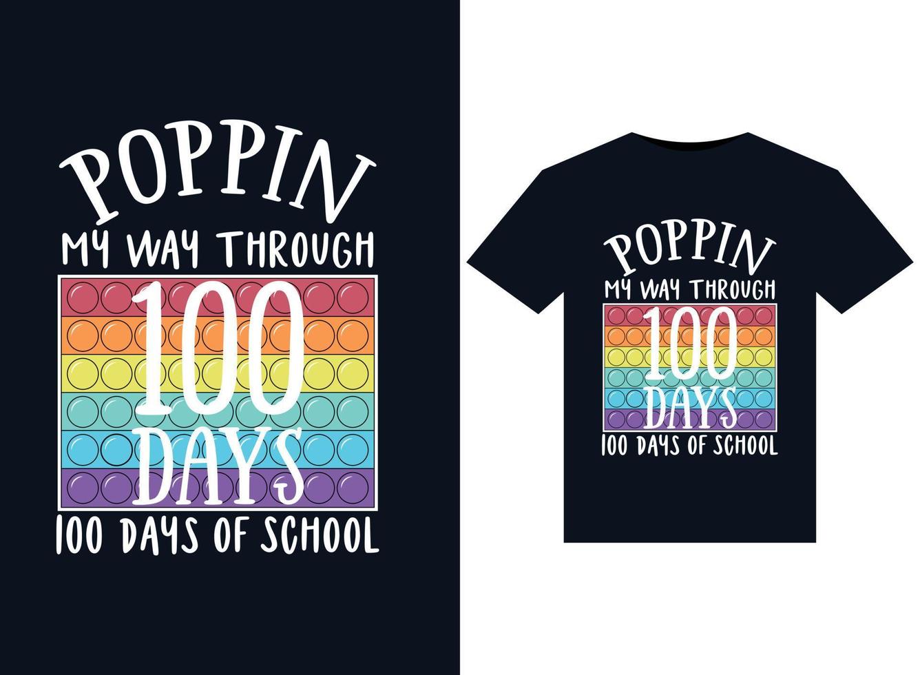 Poppin My Way Through 100 Days of school illustrations for print-ready T-Shirts design vector