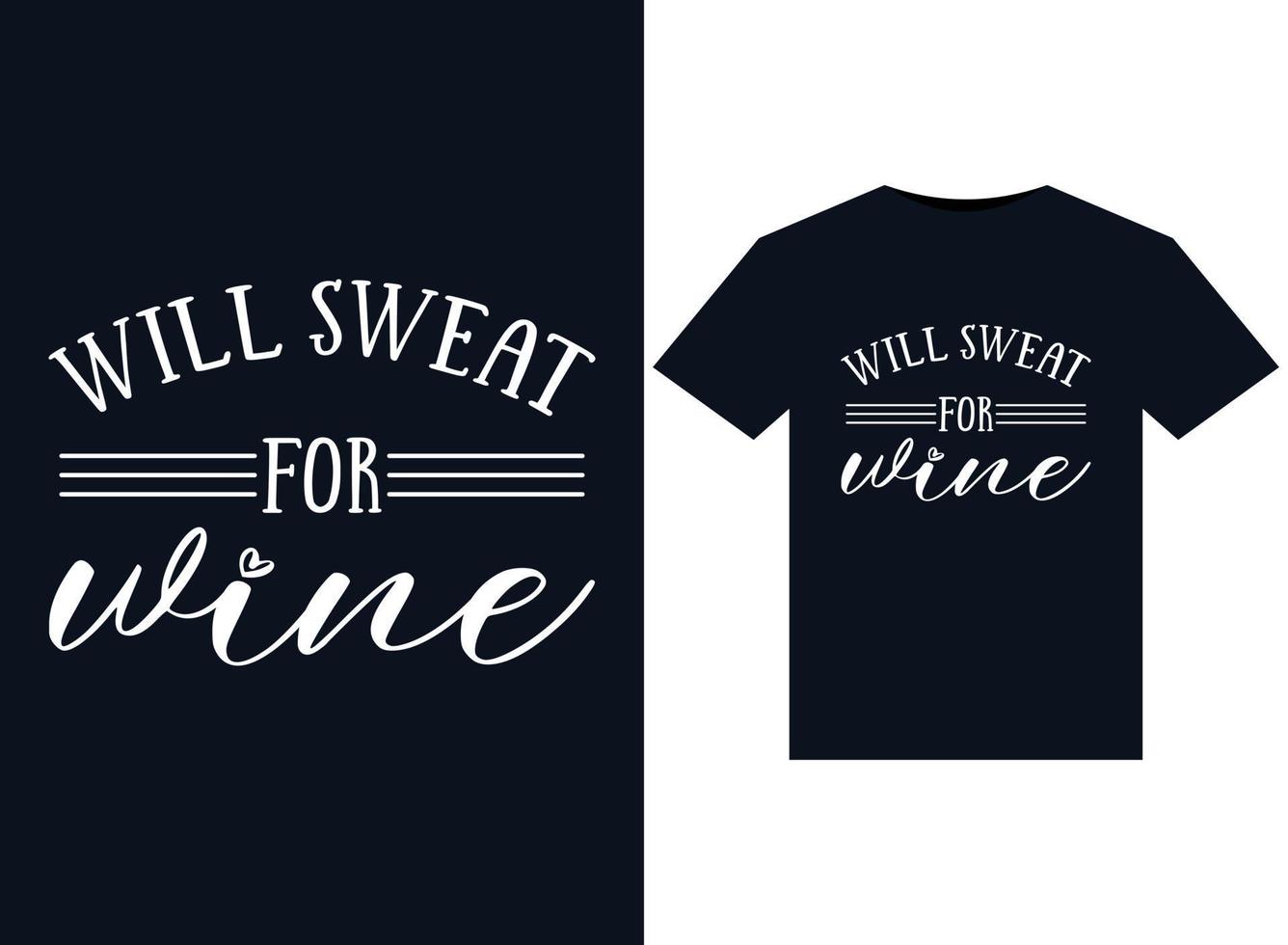 sudará por ilustraciones de vino para el diseño de camisetas listas para imprimir vector