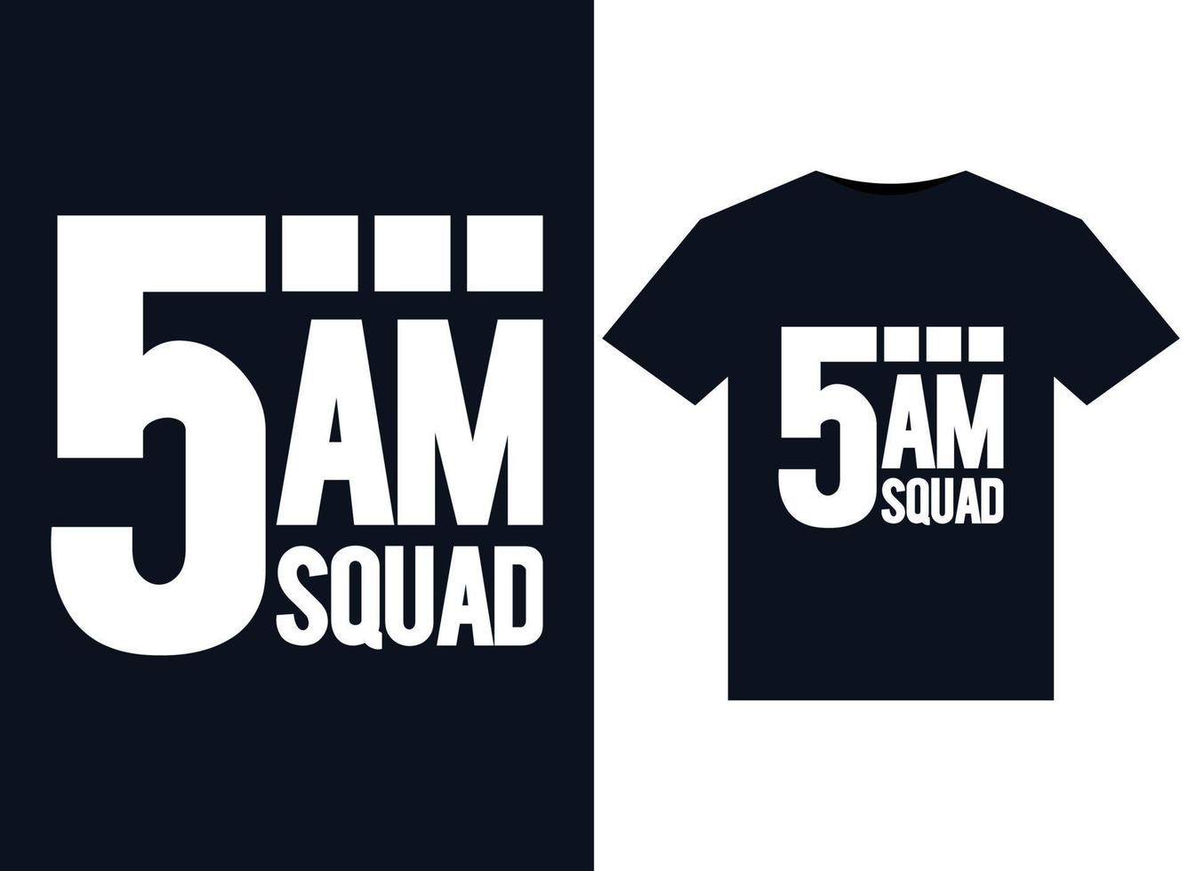 5am Squad illustrations for print-ready T-Shirts design vector