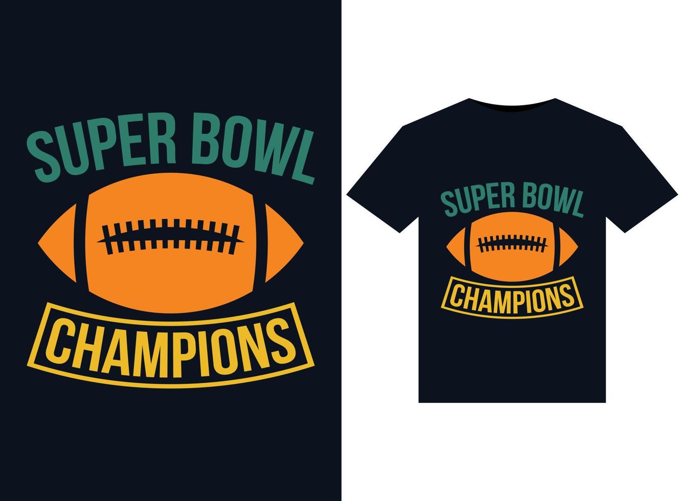 Super Bowl Champions illustrations for print-ready T-Shirts design vector