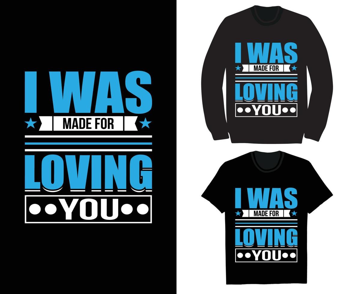 I was made for loving you vector
