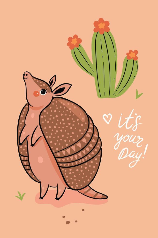 Postcard with a cute armadillo and an inscription. Vector graphics.