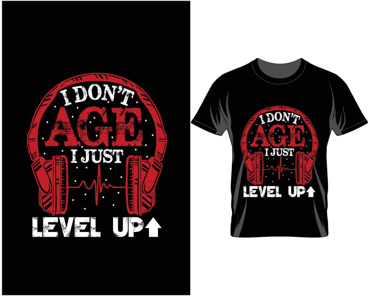 I don't age I just level up Gaming quotes t shirt design vector