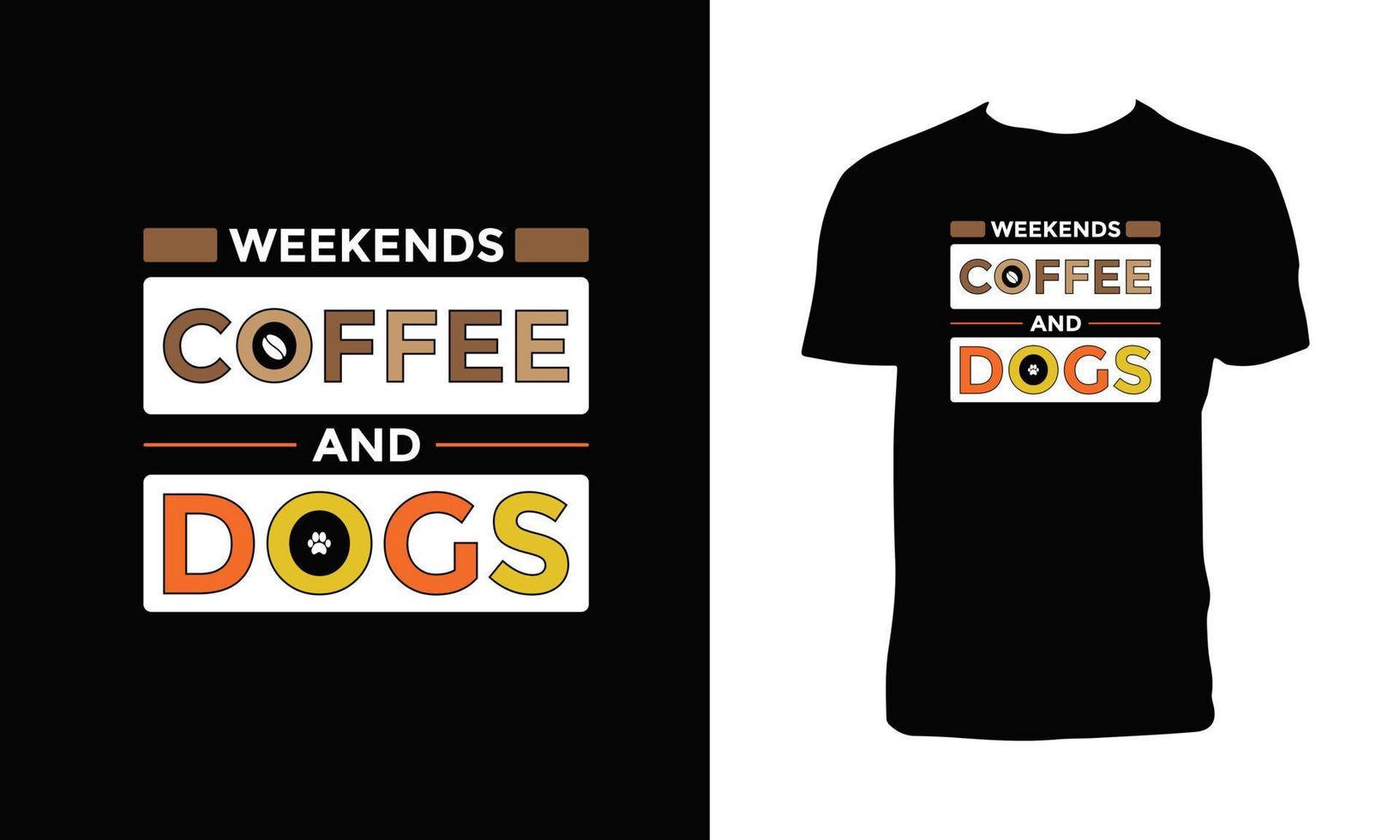 Coffee And Dogs T Shirt Design vector