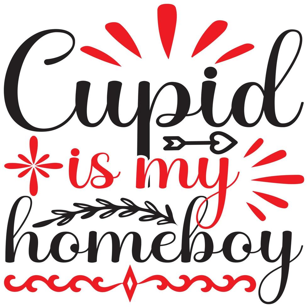 Cupid is my homeboy vector