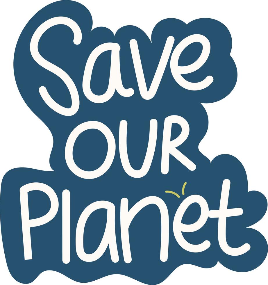 Save our planet sticker illustration vector