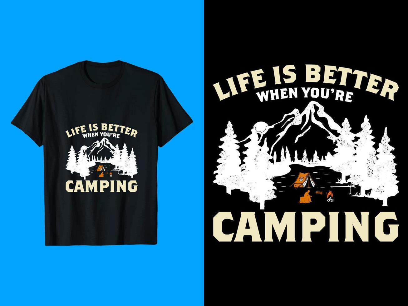 la vida es mejor cuando estás acampando diseño de camiseta vector