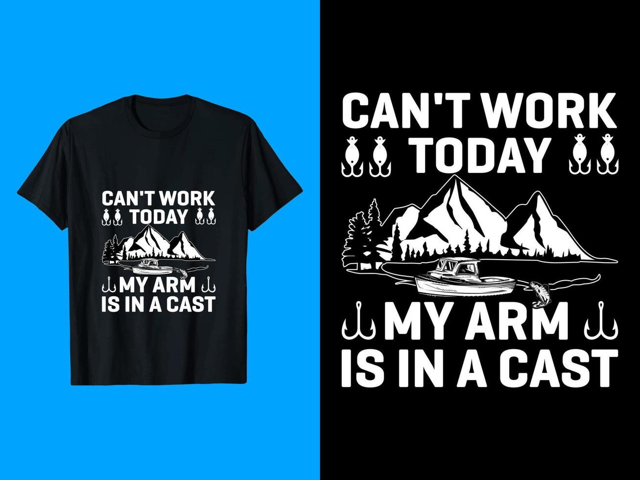 Can not Work Today My Arm Is In a Cast T-Shirt Design vector